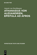 Athanasius Von Alexandrien, Epistula AD Afros: Einleitung, Kommentar Und bersetzung