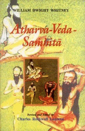 Atharva-veda-samhita - Lanham, Charles Rockwell (Volume editor), and Whitney, William Dwight (Translated by)