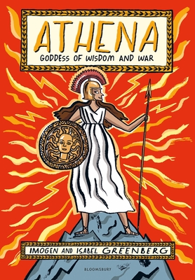 Athena: Goddess of Wisdom and War - Greenberg, Imogen