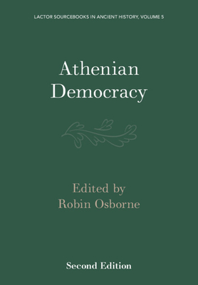 Athenian Democracy - Osborne, Robin (Translated by)