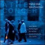 Athens Concert - Charles Lloyd/Maria Farantouri