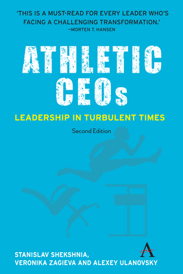 Athletic CEOs: Leadership in Turbulent Times_Second Edition - Shekshnia, Stanislav, and Ulanovsky, Alexey, and Zagieva, Veronika