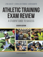 Athletic Training Exam Review: A Student Guide to Success, Seventh Edition