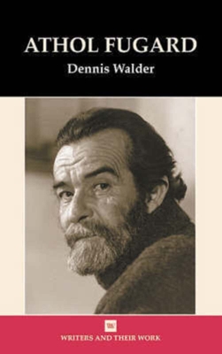 Athol Fugard - Walder, Dennis