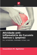 Atividade anti-inflamatria do Cucumis Sativus L (pepino)
