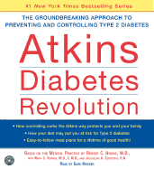 Atkins Diabetes Revolution CD: The Groundbreaking Approach to Preventing and Controlling Diabetes - Atkins, Robert C, Dr., and Krieger, Sara (Read by)