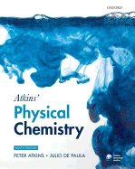 Atkins' Physical Chemistry - Atkins, Peter, and De Paula, Julio