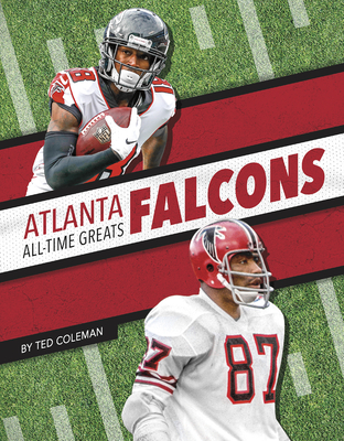 Atlanta Falcons All-Time Greats - Coleman, Ted