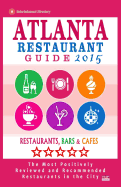 Atlanta Restaurant Guide 2015: Best Rated Restaurants in Atlanta - 500 restaurants, bars and cafs recommended for visitors.