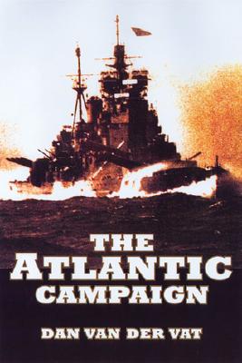 Atlantic Campaign - Van Der Vat, Dan