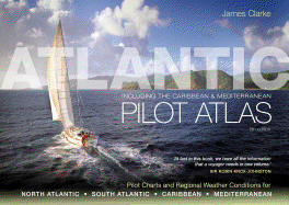 Atlantic Pilot Atlas: Including the Caribbean & Mediterranean