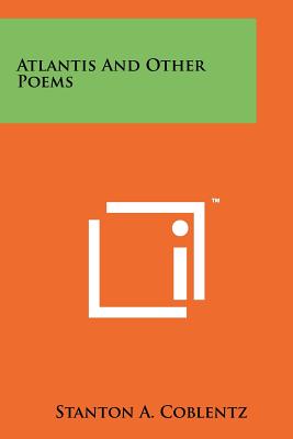 Atlantis and Other Poems - Coblentz, Stanton A