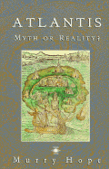Atlantis: Myth or Reality - Hope, Murry, and Hope, Murray