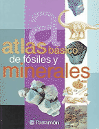 Atlas Basico de Fosiles y Minerales