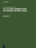 Atlas Der Verbreitung Palaearktischer Vgel. Lieferung 10