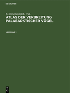 Atlas Der Verbreitung Palaearktischer Vgel. Lieferung 1