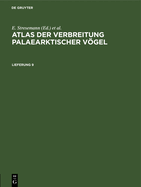 Atlas Der Verbreitung Palaearktischer Vgel. Lieferung 9