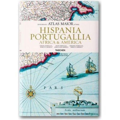 Atlas Maior - Hispania, Portugallia, America Et Africa - Blaeu, Joan, and Van Der Krogt, Peter, and Taschen, Benedikt (Editor)