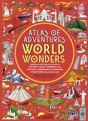 Atlas of Adventures: Wonders of the World - Handicott, Ben