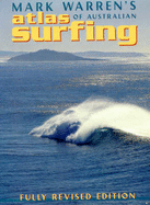 Atlas of Australian Surfing - Warren, Mark