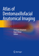 Atlas of Dentomaxillofacial Anatomical Imaging