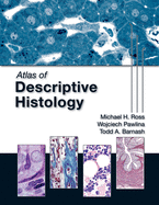 Atlas of Descriptive Histology