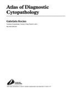 Atlas of Diagnostic Cytopathology - Kocjan, Gabrijela, MD, MB, Bs