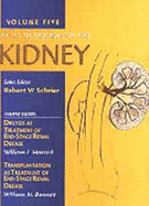 Atlas of Diseases of the Kidney Volume 5 - Schrier, Robert W, MD (Editor), and Bennett, William M, MD, and Henrich, William L, MD