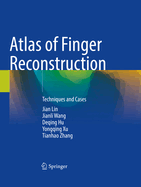 Atlas of Finger Reconstruction: Techniques and Cases