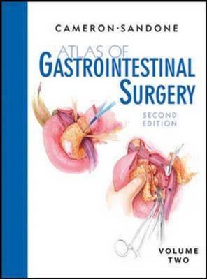 Atlas of Gastrointestinal Surgery, Volume 2 - Cameron, John