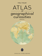 Atlas of Geographical Curiosities