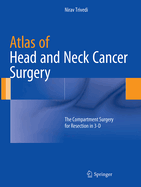 Atlas of Head and Neck Cancer Surgery: The Compartment Surgery for Resection in 3-D