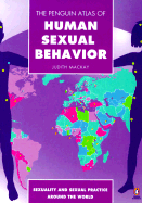 Atlas of Human Sexual Behavior, the Penguin - MacKay, Judith, M.D.