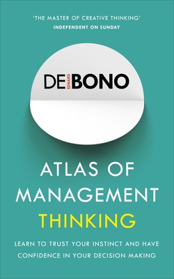 Atlas of Management Thinking - de Bono, Edward