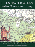 Atlas of Native American History - Crompton, Samuel Willard