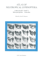 Atlas of Neotropical Lepidoptera: Checklist: Part 1 Micropterigoidea -- Immoidea