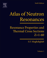 Atlas of Neutron Resonances: Volume 1: Resonance Properties and Thermal Cross Sections Z= 1-60