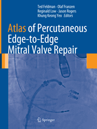 Atlas of Percutaneous Edge-To-Edge Mitral Valve Repair