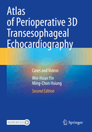 Atlas of Perioperative 3D Transesophageal Echocardiography: Cases and Videos