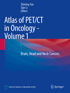 Atlas of Pet/CT in Oncology - Volume 1: Brain, Head and Neck Cancers
