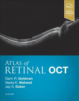 Atlas of Retinal Oct: Optical Coherence Tomography - Goldman, Darin, and Waheed, Nadia K, MD, MPH, and Duker, Jay S, MD