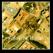Atlas of Rome: The Form of the City on a 1:1000 Scale Photomap and Line Map