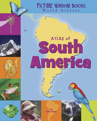 Atlas of South America - Foster, Karen