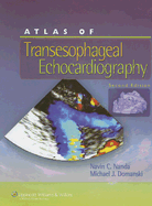 Atlas of Transesophageal Echocardiography - Nanda, Navin C, MD, and Domanski, Michael J