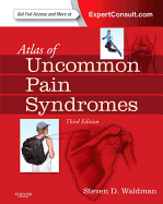 Atlas of Uncommon Pain Syndromes: Expert Consult - Online and Print