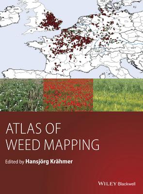 Atlas of Weed Mapping - Kraehmer, Hansjoerg (Editor)