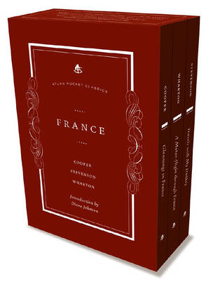 Atlas Pocket Classics France 3 Volume Set: Travels with a Donkey, Gleanings in France, a Motor-Flight Through France - Stevenson, Robert Louis, and Cooper, James Fenimore, and Wharton, Edith