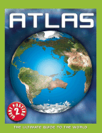 Atlas: The Ultimate Guide to the World