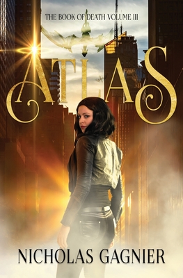 Atlas - Gagnier, Nicholas, and Austin, Kindra M (Editor), and Designs, Temys (Cover design by)