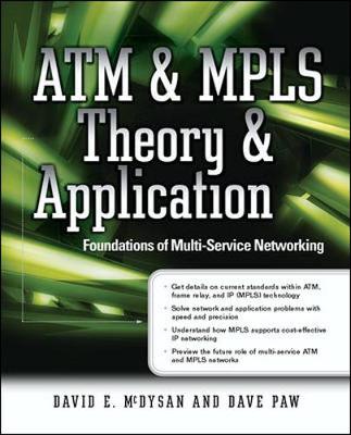 ATM & Mpls Theory & Application: Foundations of Multi-Service Networking - McDysan, David E, and Paw, Dave